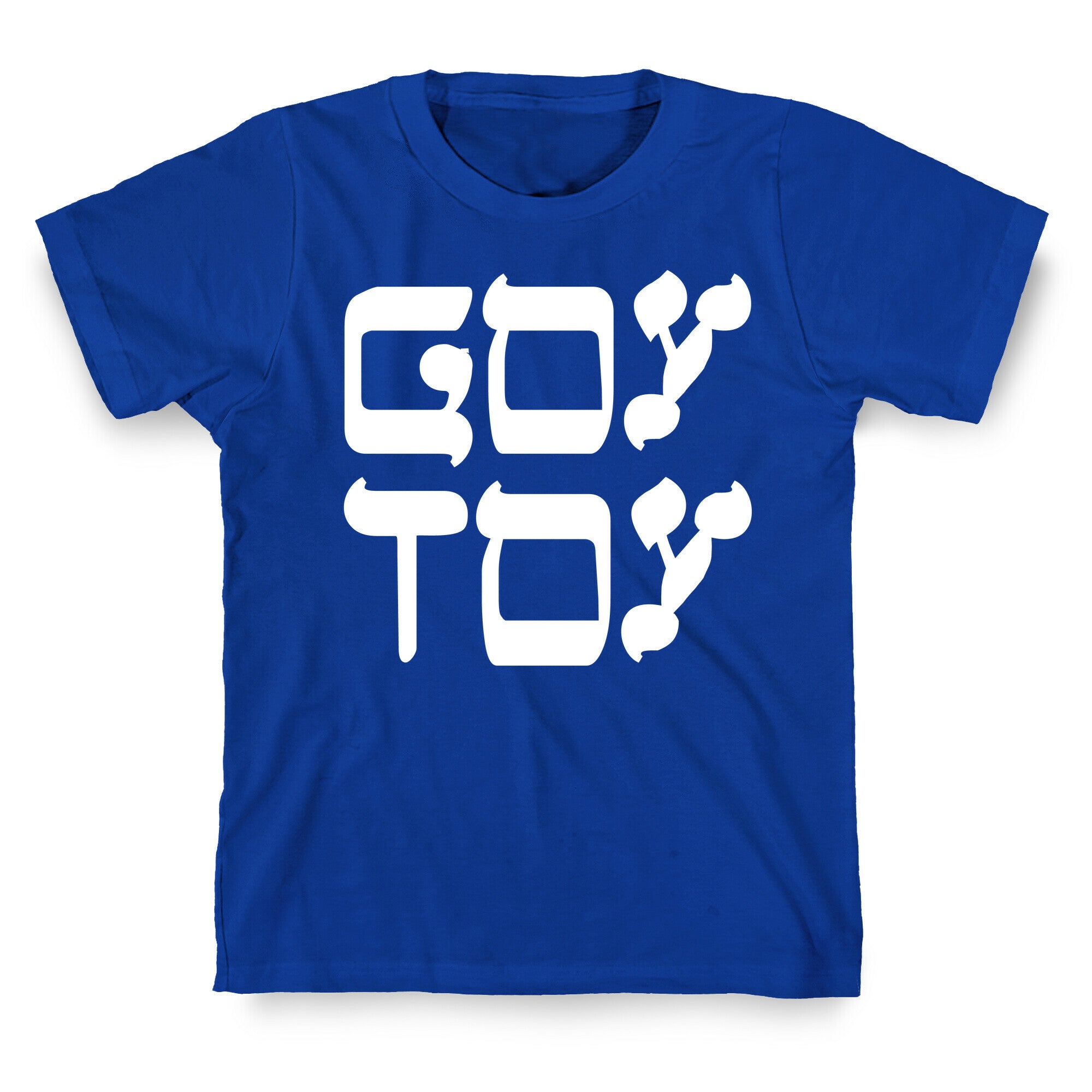 Goy Toy T-Shirt